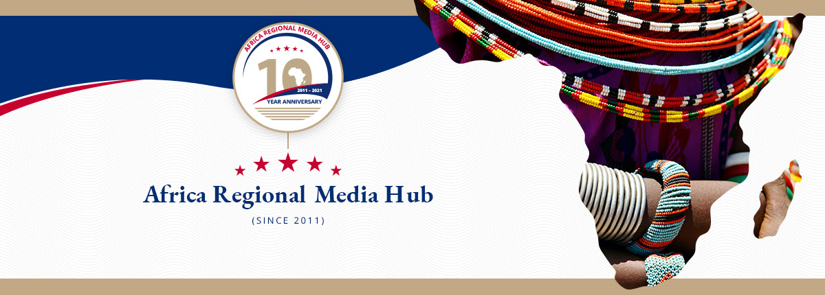 Africa Regional Media Hub celebrates its 10th Anniversary