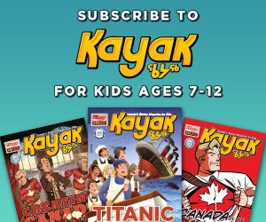 Subscribe to Kayak - for kids ages 7-12