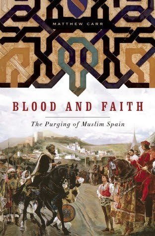 Blood and Faith: The Purging of Muslim Spain EPUB