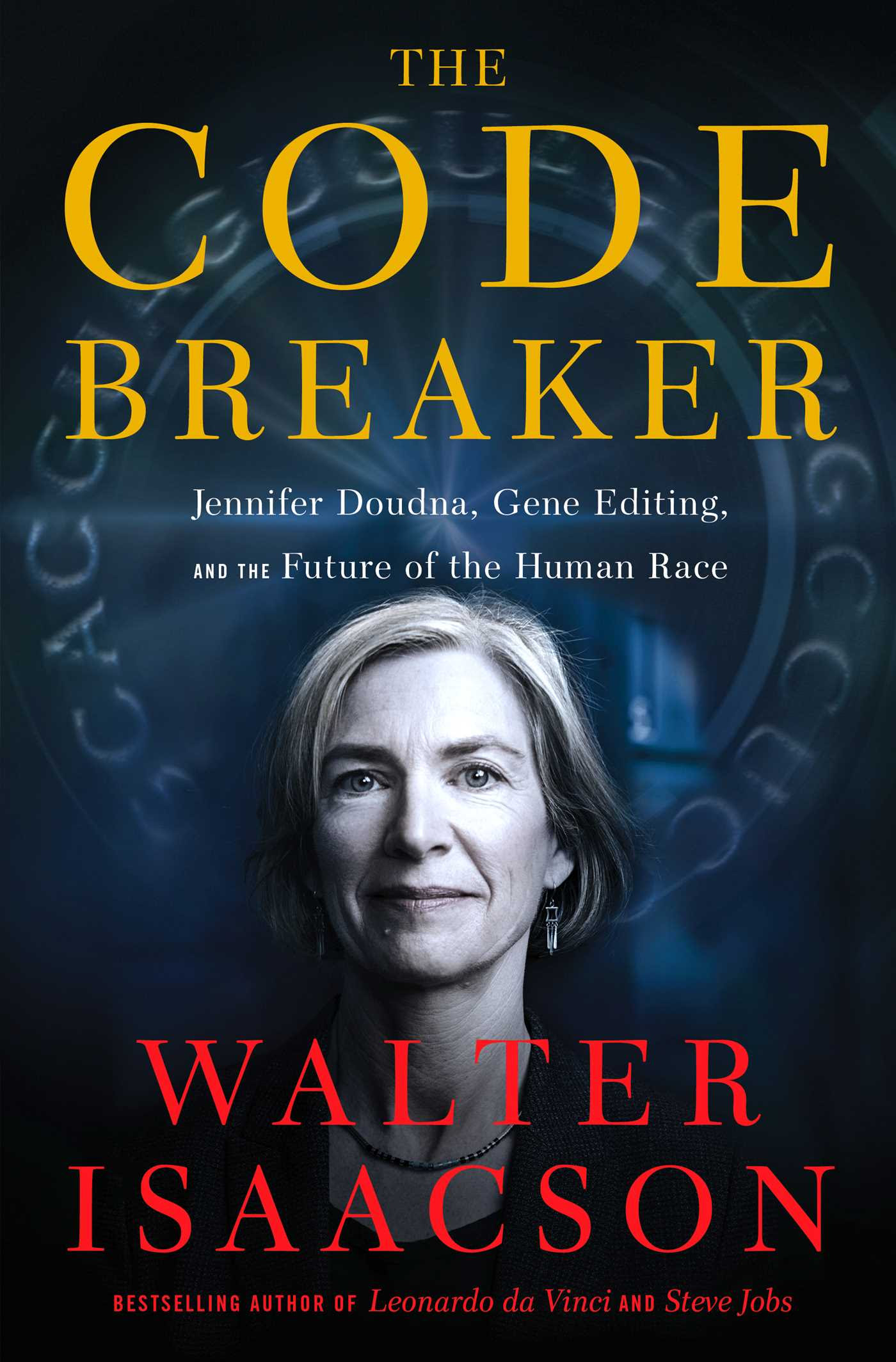 pdf download The Code Breaker: Jennifer Doudna, Gene Editing, and the Future of the Human Race