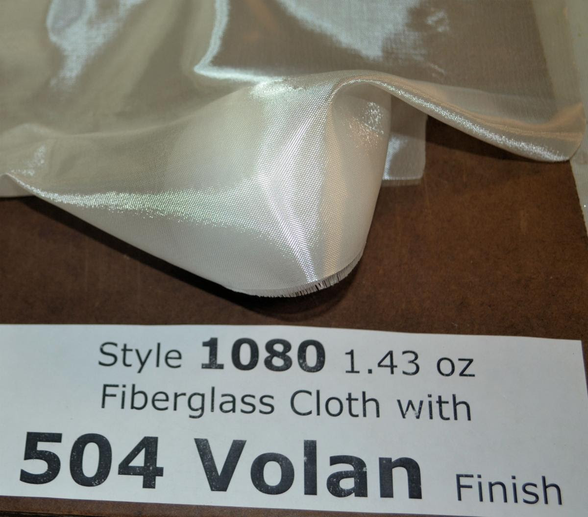 Style 1080 1.43 oz fiberglass cloth with 504 Volan finish