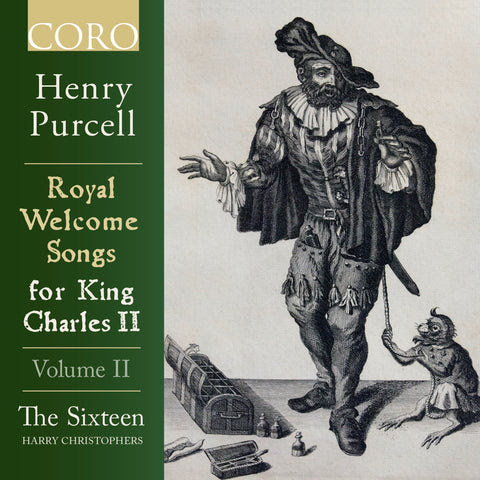 Purcell: Royal Welcome Songs for King Charles II, Volume II. Album by The Sixteen