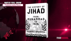 Video: Robert Spencer with Ezra Levant — Violent Messianic movements a running theme in Islam’s history