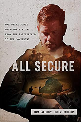 All Secure: One Delta Force Operator's Fight From the Battlefield to the Homefront PDF