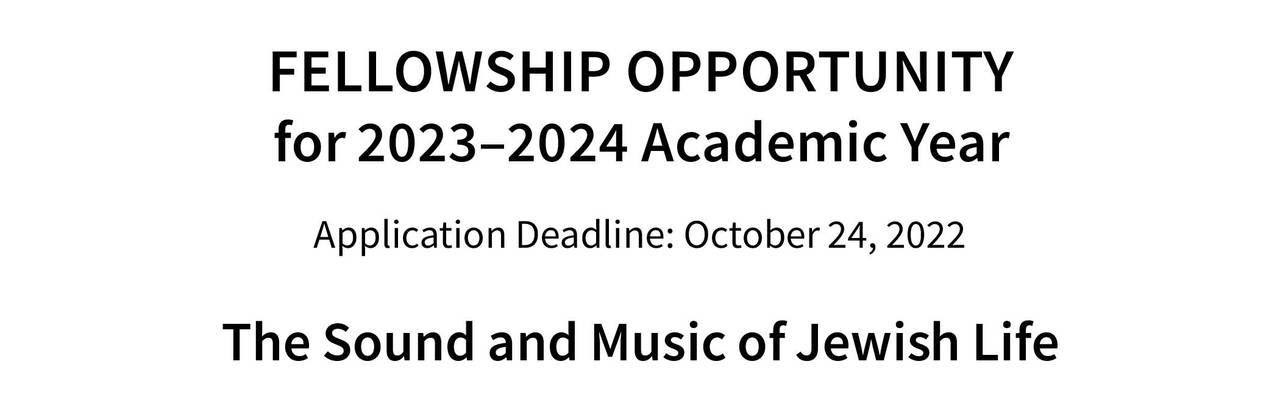  The Sound and Music of Jewish Life: 2023–2024 Fellowship Theme