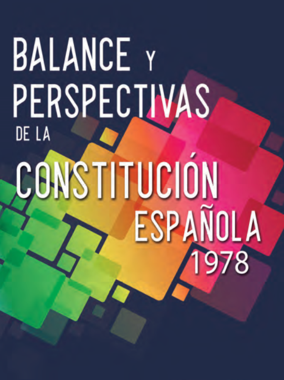 Balance y perspectivas de la Constitución española 1978