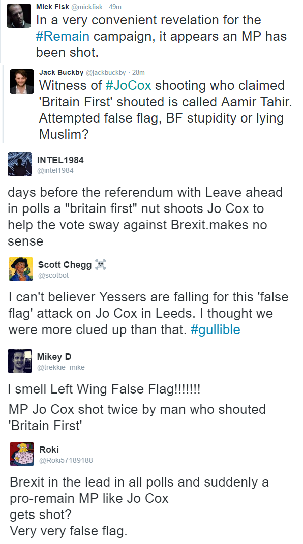 Brexit Supporters Call Jo Cox Attack “Left Wing False Flag” and Blame “Lying Muslims” Brexit Supporters Call Jo Cox Attack “Left Wing False Flag” and Blame “Lying Muslims”