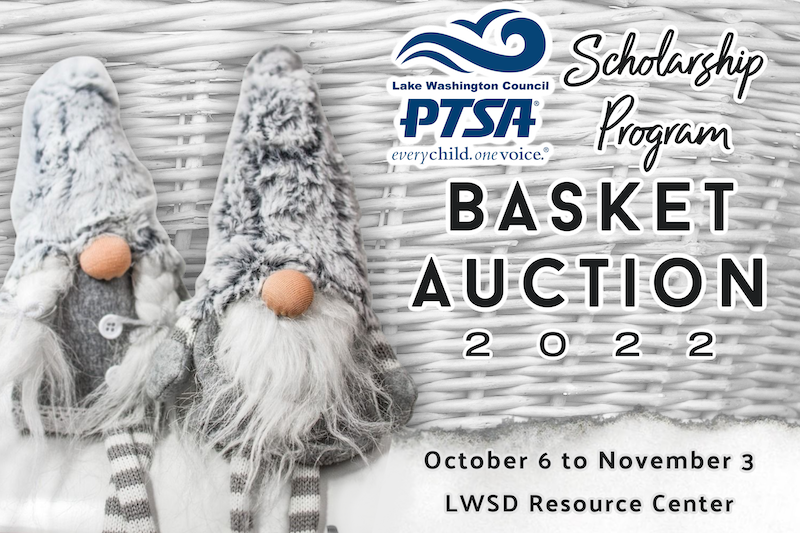 LWPTSA Council Scholarship Program Basket Auction 2022: October 6 to November 3 at LWSD Resource Center