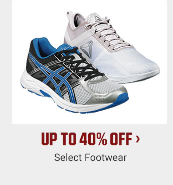 UP TO 40% OFF - Select Footwear | SHOP NOW