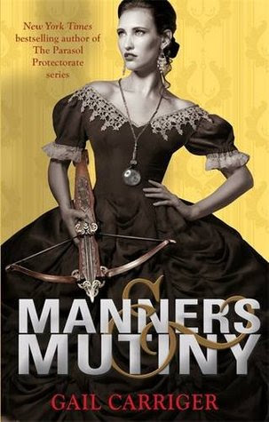 Manners & Mutiny (Finishing School, #4) PDF