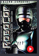 Robocop O Policial do Futuro em breve no Telecine Play