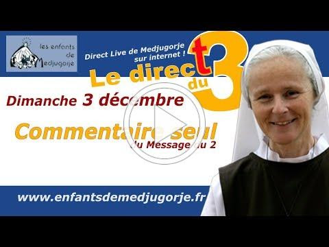 Commentaire du Message du 2 Décembre, par Soeur Emmanuel de Medjugorje