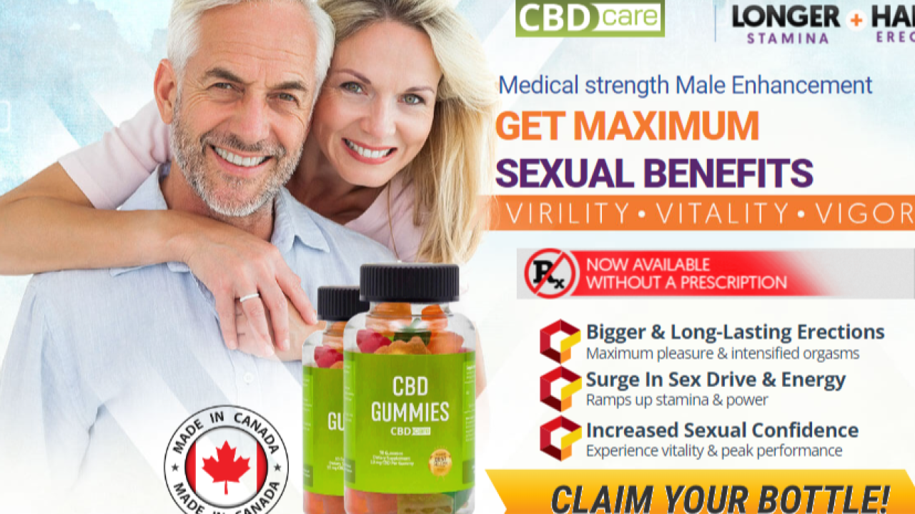 CBD Care Male Enhancement Gummies Canada Reviews – Best Pills for Superior  | LinkedIn