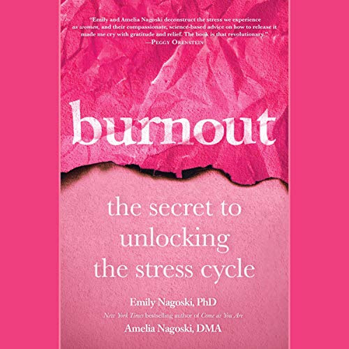pdf download Burnout: The Secret to Unlocking the Stress Cycle