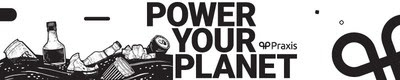 Praxis Announces the Launch of its Environmental Protection Campaign, #PowerYourPlanet
