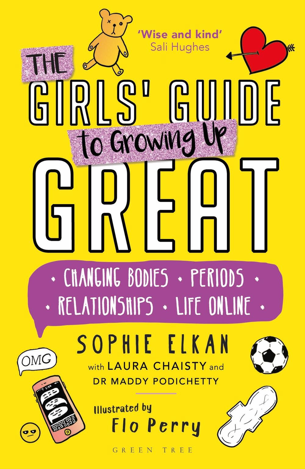 The Girls' Guide to Growing Up Great: Changing Bodies, Periods, Relationships, Life Online PDF