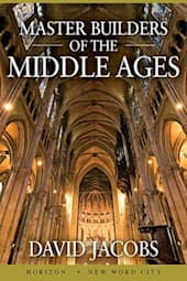 Master Builders of the Middle Ages