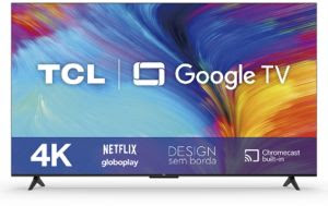 TV TCL P635 4K HDR - Crédito: Divulgação / SEMP TCL