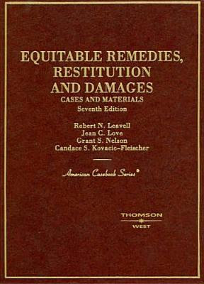 Cases And Materials on Equitable Remedies, Restitution And Damages (American Casebook Series) PDF