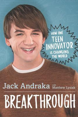 Breakthrough: How One Teen Innovator Is Changing the World EPUB