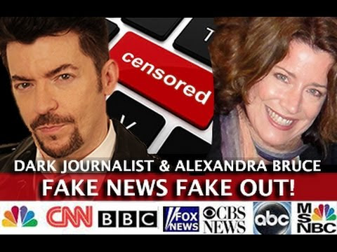 FAKE NEWS FAKE OUT - MEDIA ATTACKS! DARK JOURNALIST & ALEXANDRA BRUCE Hqdefault