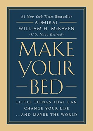 Make Your Bed: Little Things That Can Change Your Life...And Maybe the World EPUB