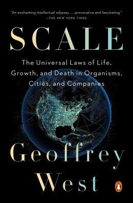 Scale: The Universal Laws of Growth, Innovation, Sustainability, and the Pace of Life in Organisms, Cities, Economies, and Companies in Kindle/PDF/EPUB
