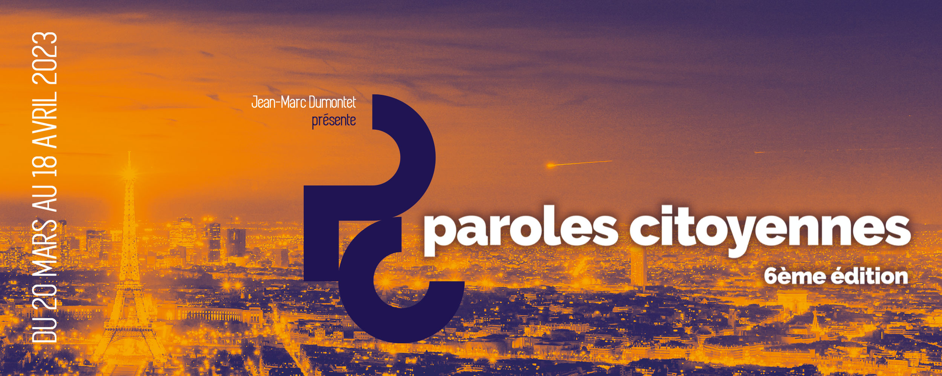 Bandeau ''Paroles Citoyennes'' 6ème édition - Du 20 mars au 18 avril 2023