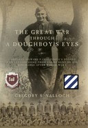 The Great War Through A Doughboy's Eyes cover