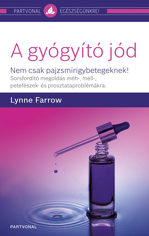Lynne Farrow: A gyógyító jód
