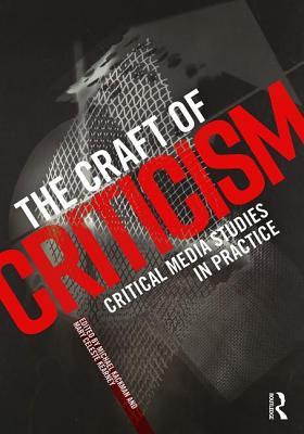 The Craft of Criticism: Critical Media Studies in Practice EPUB