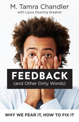 Feedback (and Other Dirty Words): Why We Fear It, How to Fix It PDF