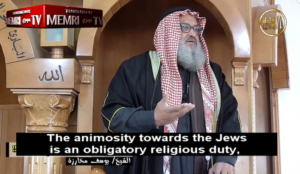 Muslim cleric: “Animosity towards the Jews is an obligatory religious duty, and one of the signs of the believers”