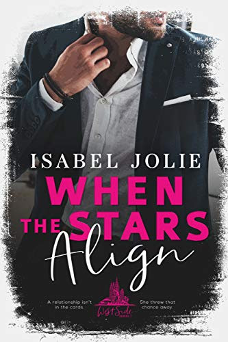 Cover for 'When The Stars Align (West Side Book 1)'