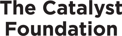 The Catalyst Foundation
