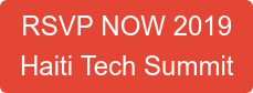 RSVP NOW  Haiti Tech Summit (Deadline June 1st)