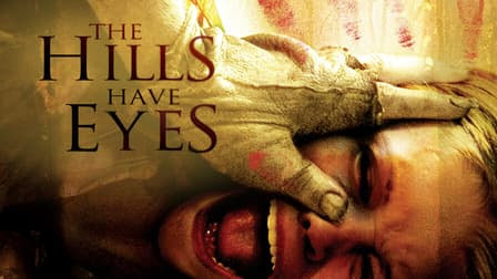 
The Hills Have Eyes
                                      