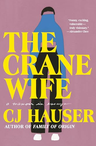 The Crane Wife: A Memoir in Essays