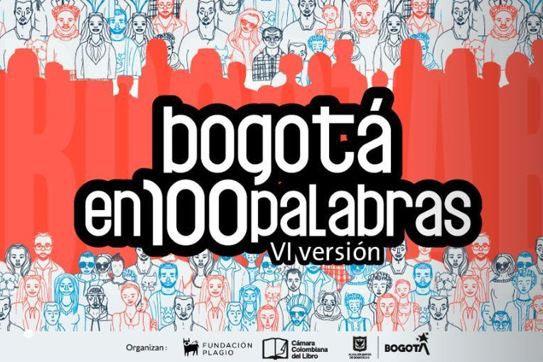 VI Concurso de Relatos Breves Bogotá en 100 Palabras 2022