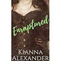 Enraptured: An Erotic Historical Romance (Passionate Protectors Book 3)
