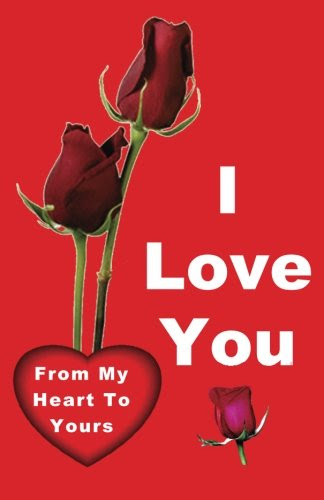 I Love You: From My Heart To Yours