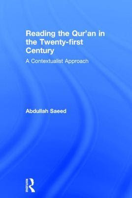 Reading the Qur'an in the Twenty-First Century: A Contextualist Approach EPUB