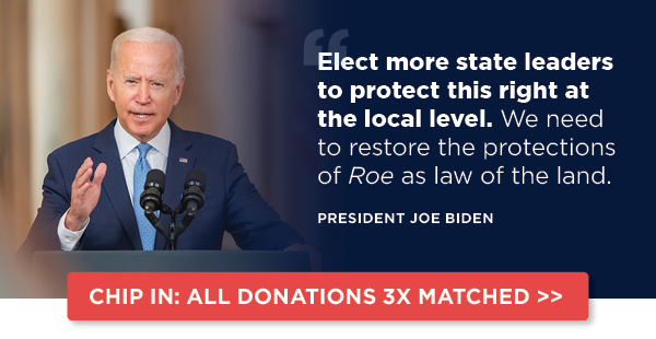 President Biden: Elect more state leaders to protect this right at the local level. We need to restore the protections of Roe as law of the land.