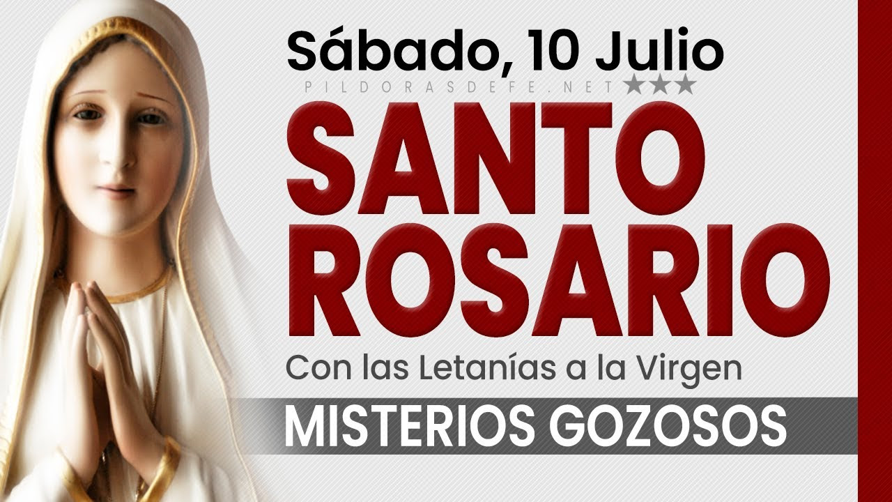 Rosario de hoy SÁBADO. Misterios Gozosos con las LETANÍAS a María
