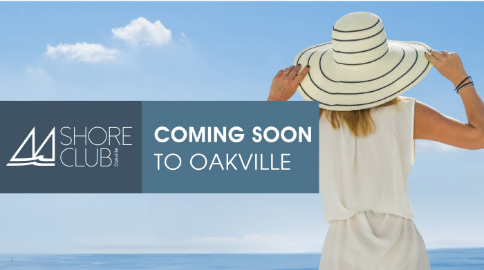 Shore Club Oakville Coming Soon To Oakville