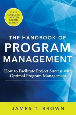 The Handbook of Program Management: How to Facilitate Project Success with Optimal Program Management in Kindle/PDF/EPUB