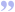 Cquote2.svg