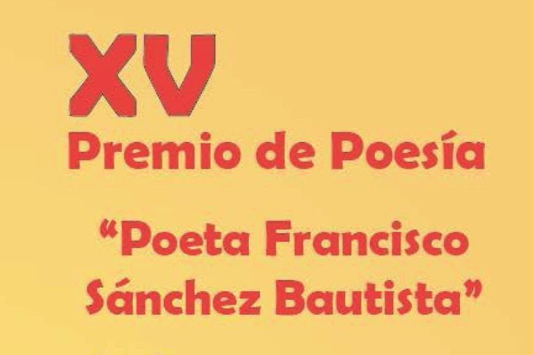 XV Premio de Poesía “Poeta Francisco Sánchez Bautista”