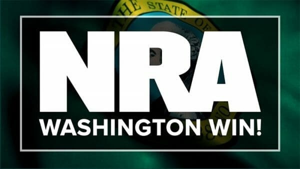 NRA Wins Lawsuit in Washington State, Prevents I-1639 From Appearing on Ballot