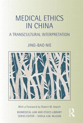 Medical Ethics in China: A Transcultural Interpretation